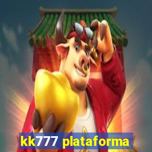 kk777 plataforma